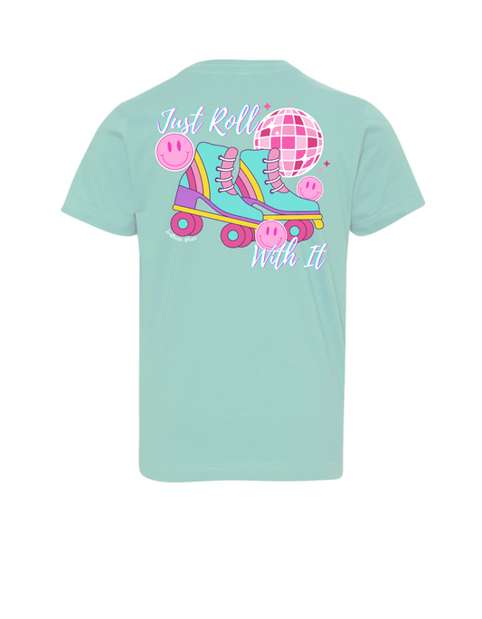 Just Roll With It-Short Sleeve Tee